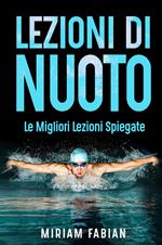 Lezioni di nuoto. Le migliori lezioni spiegate