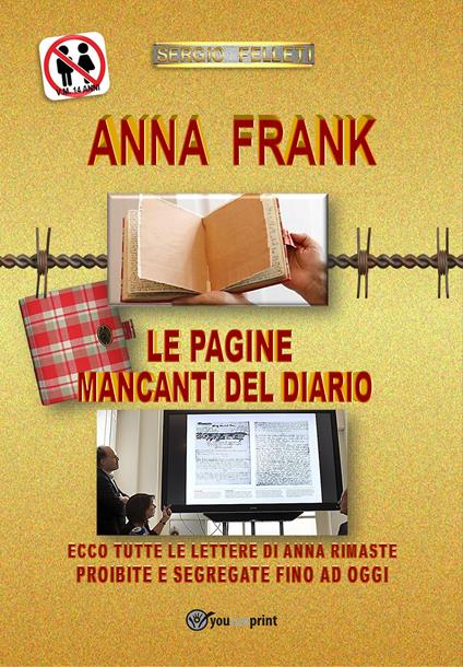 Anna Frank. Le pagine mancanti del diario - Sergio Felleti - copertina