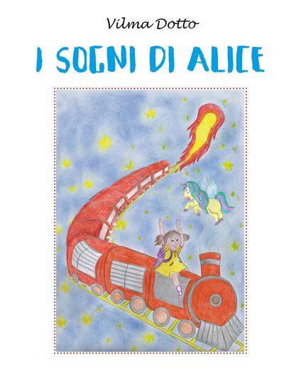 I sogni di Alice - Vilma Dotto - copertina