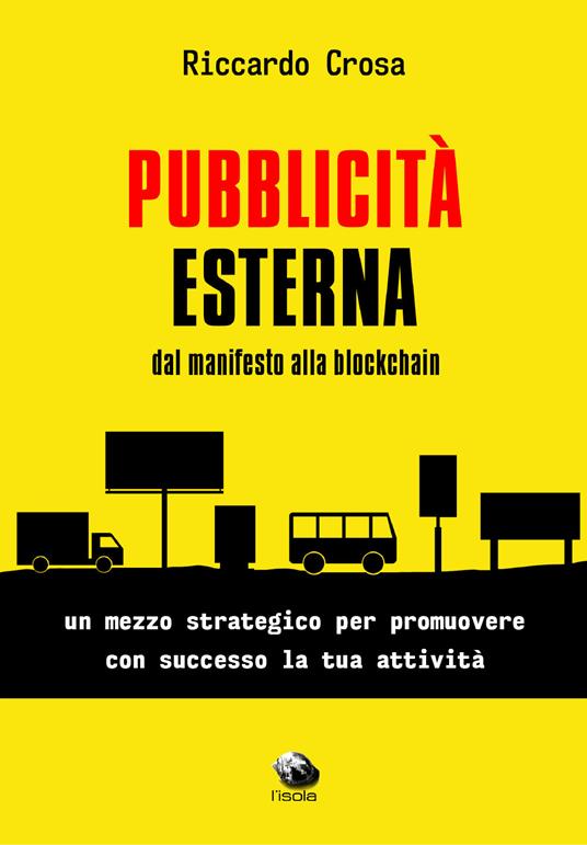 Pubblicità esterna dal manifesto alla blockchain - Riccardo Crosa - copertina