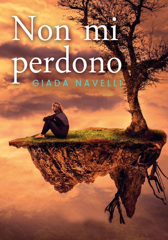 Non mi perdono - Giada Navelli - copertina