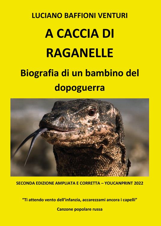 A caccia di raganelle. Biografia di un bambino del dopoguerra - Luciano Baffioni Venturi - copertina