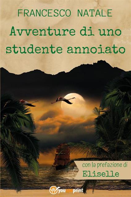 Avventure di uno studente annoiato - Francesco Natale - ebook