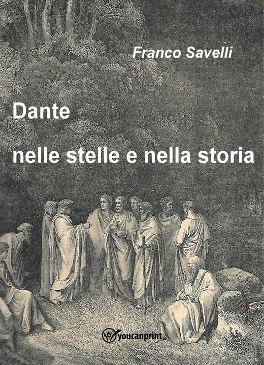 Dante nelle stelle e nella storia - Franco Savelli - copertina