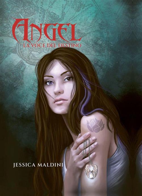 Angel. La voce del destino - Jessica Maldini - ebook