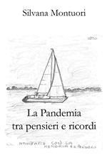 La pandemia tra pensieri e ricordi