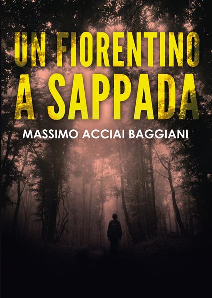 Un fiorentino a Sappada - Massimo Acciai - copertina