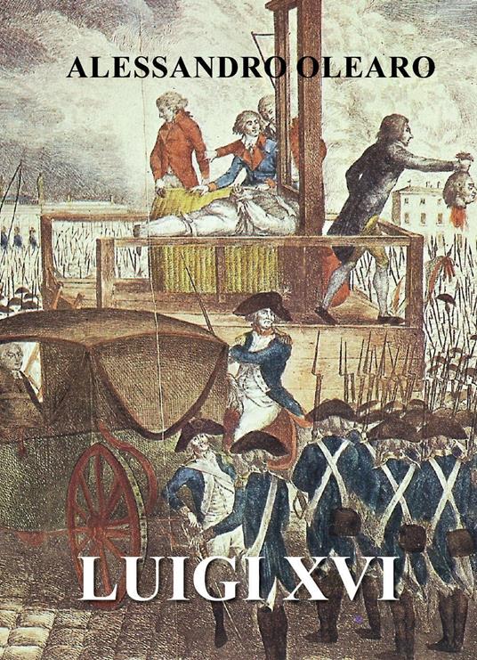 Luigi XVI - Alessandro Olearo - copertina