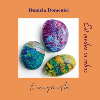 Est modus in rebus. L'enigmista - Daniela Domenici - copertina