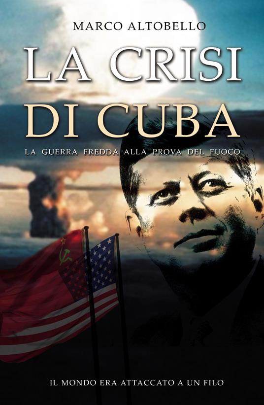 La crisi di Cuba - Marco Altobello - copertina