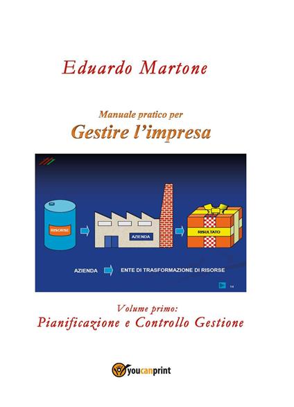 Gestire l'impresa. Vol. 1: Pianificazione e controllo gestione. - Eduardo Martone - copertina