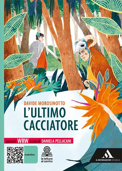  L'ultimo cacciatore. Con e-book. Con espansione online