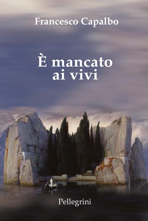 È mancato ai vivi - Francesco Capalbo - copertina