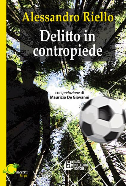 Delitto in contropiede - Alessandro Riello - copertina