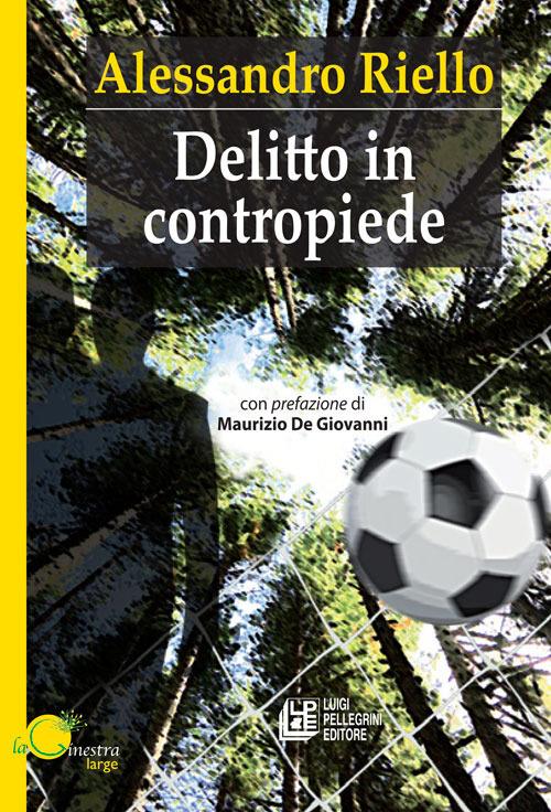 Delitto in contropiede - Alessandro Riello - ebook