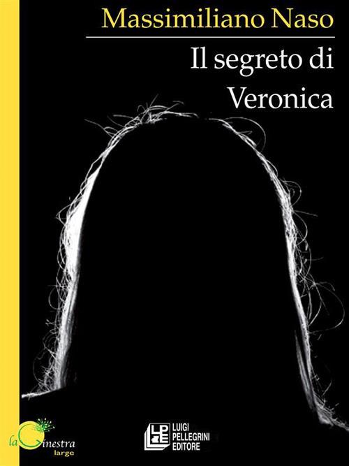 Il segreto di Veronica - Massimiliano Naso - ebook