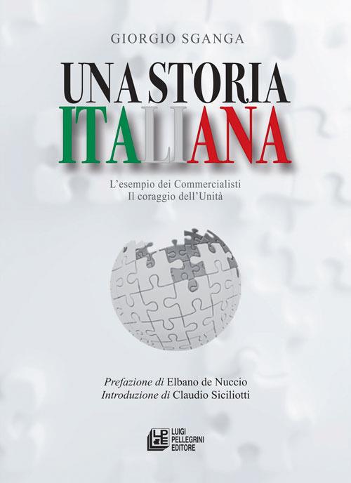 Una storia italiana. L'esempio dei commercialisti. Il coraggio dell'Unità - Giorgio Sganga - ebook