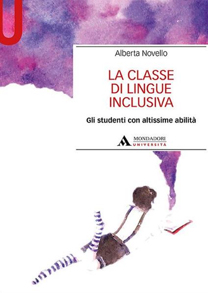 La classe di lingue inclusiva. Gli studenti con altissime abilità - Alberta Novello - copertina