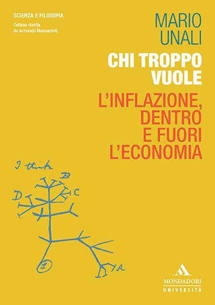 Chi troppo vuole. L’inflazione, dentro e fuori l’economia - Mario Unali - copertina