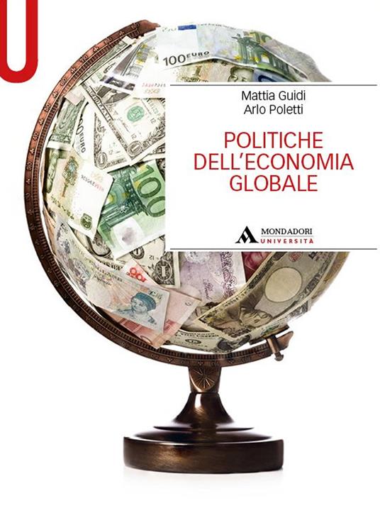 Politiche dell'economia globale - Mattia Guidi,Arlo Poletti - copertina