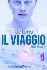 Il viaggio. Serie Titano. Vol. 2