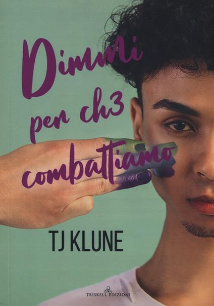 Dimmi per ch3 combattiamo. A prima vista. Vol. 4 - T.J. Klune - copertina