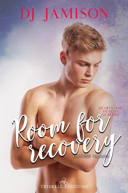 Room for recovery. Ediz. italiana - D.J. Jamison,Mariangela Noto - ebook