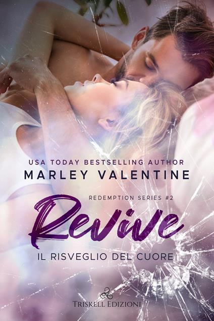 Revive. Il risveglio del cuore. Redemption series. Vol. 2 - Marley Valentine,Erika Arcoleo - ebook