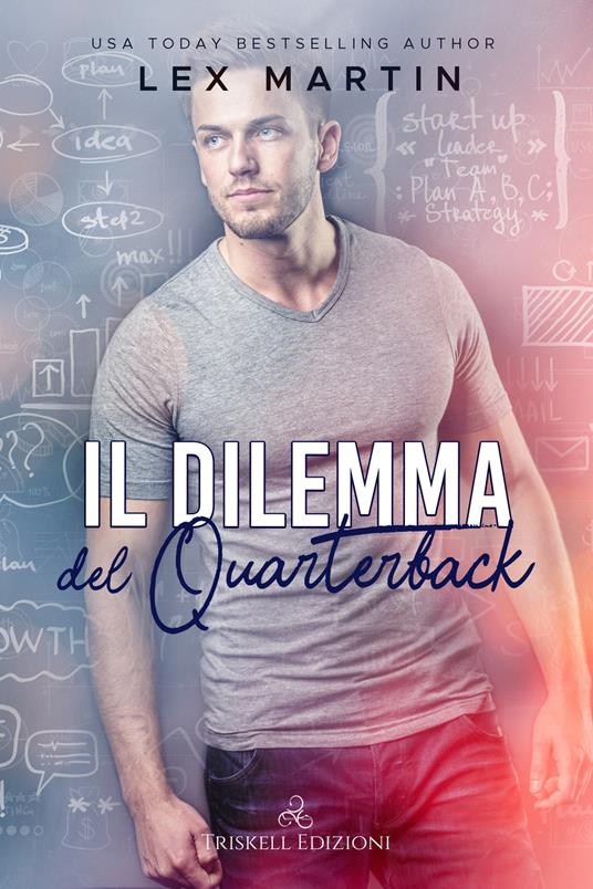 Il dilemma del quarterback. Texas nights series - Martin Lex - copertina