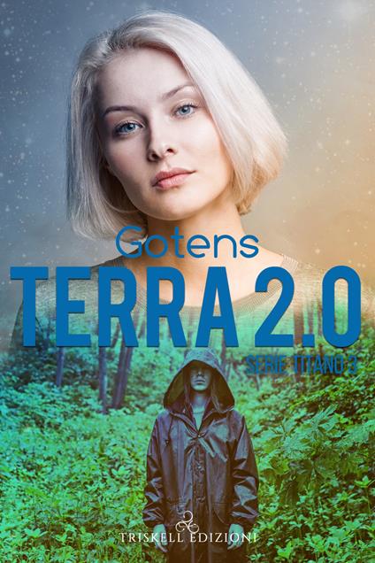 Terra 2.0. Serie Titano. Vol. 3 - GotenS - ebook