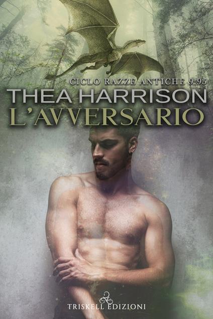 L' avversario. Razze antiche. Vol. 9.95 - Thea Harrison,Margaret Petrarca - ebook