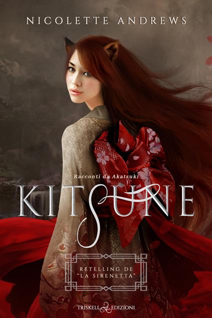 Kitsune. Retelling de «La Sirenetta» - Nicolette Andrews,Silvia Zucca - ebook