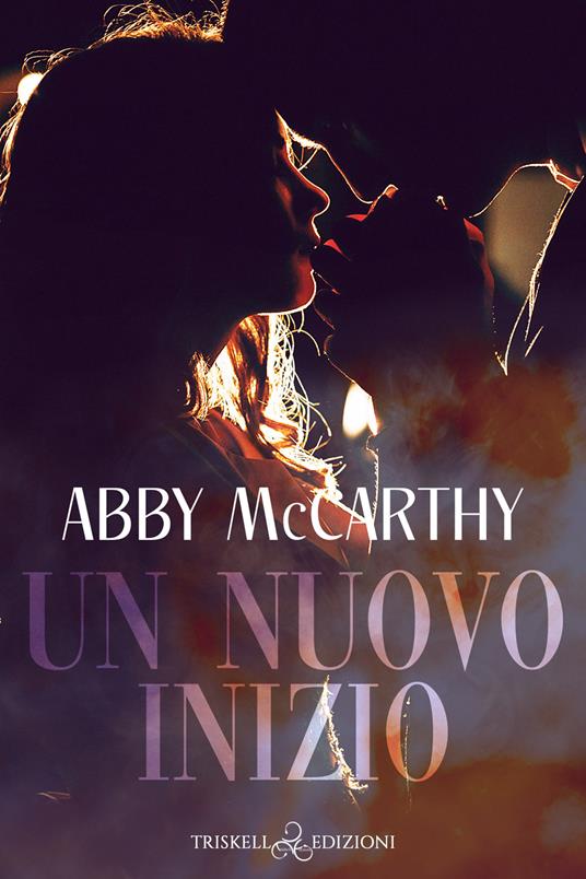 Un nuovo inizio - Abby McCarthy,Cecilia Belletti - ebook
