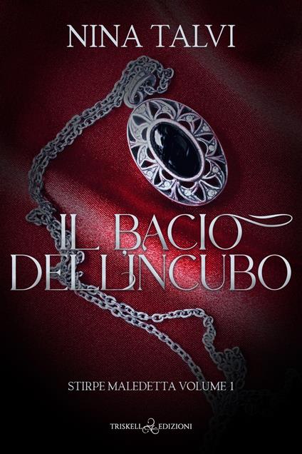 Il bacio dell'incubo - Nina Talvi - ebook