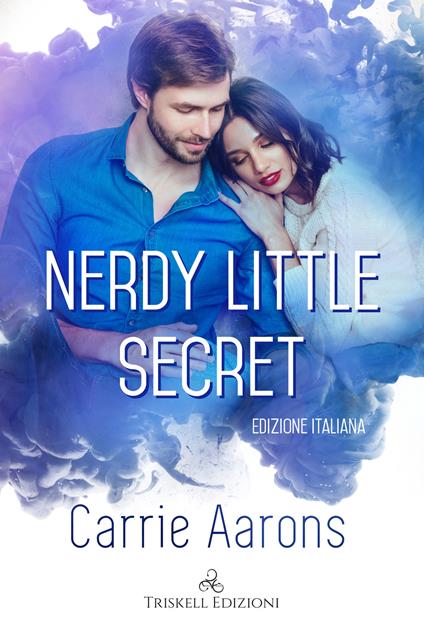 Nerdy little secret. Ediz. italiana - Carrie Aarons - copertina