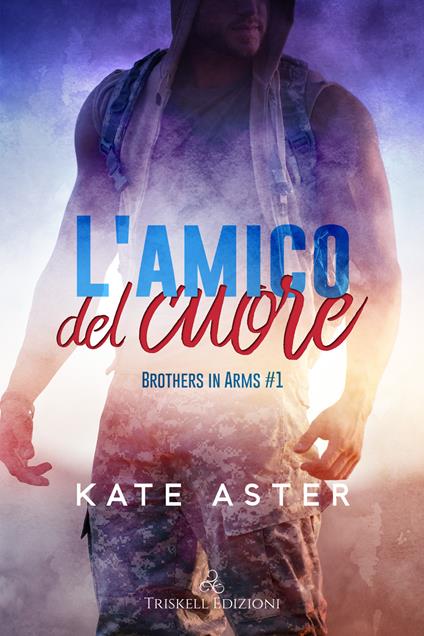 L' amico del cuore - Kate Aster,Rachele Faggiani - ebook