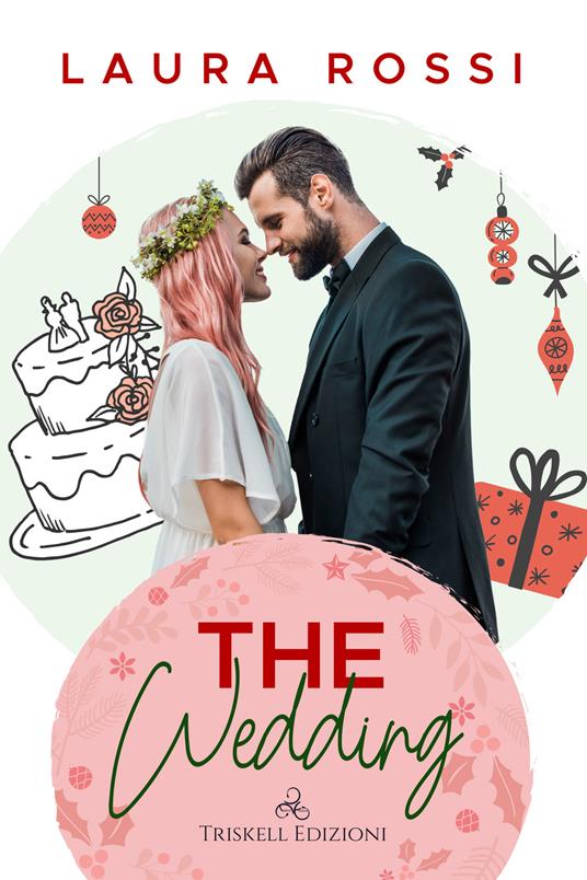 The wedding. Ediz. italiana - Laura Rossi - copertina