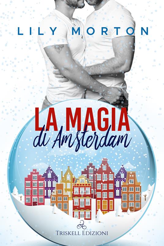 La magia di Amsterdam - Lily Morton - copertina