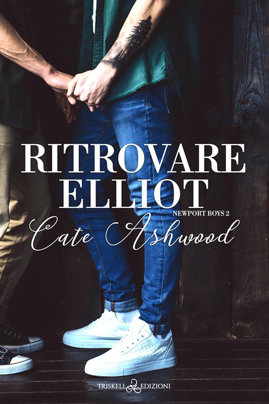 Ritrovare Elliot - Cate Ashwood,Eva Drake - ebook
