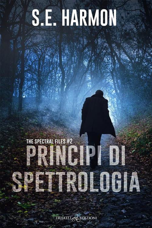 Principi di spettrologia. The spetral files. Vol. 2 - S. E. Harmon - copertina