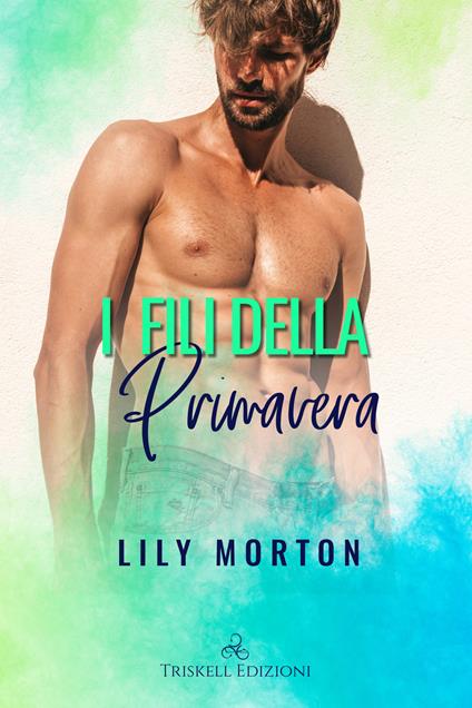 I fili della primavera - Lily Morton - copertina