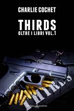 Thirds. Oltre i libri. Vol. 1