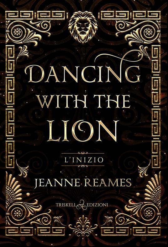 L' inizio. Dancing with the lion - Jeanne Reames,Ester Manzini - ebook