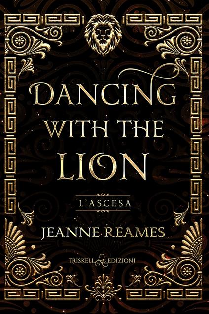 L' ascesa. Dancing with the lion - Jeanne Reames,Ester Manzini - ebook
