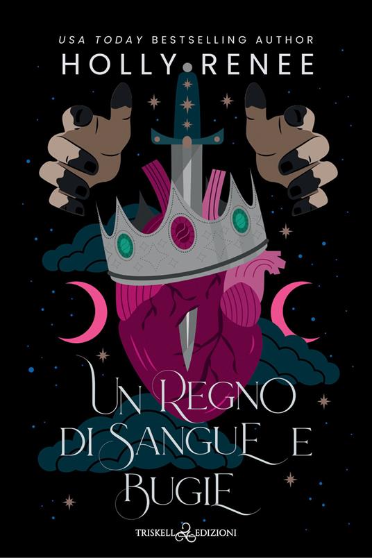 Un regno di sangue e bugie - Holly Renee,Fiorella Verde - ebook