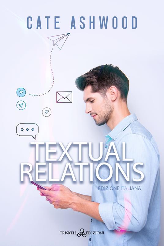 Textual relation. Ediz. italiana - Cate Ashwood,AdeleSH - ebook