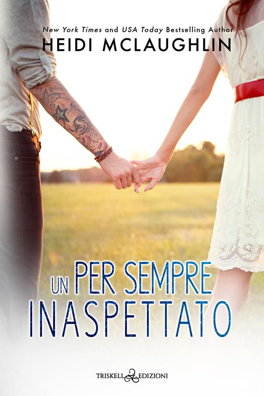 Un per sempre inaspettato - Heidi McLaughlin,Michela Moroni - ebook