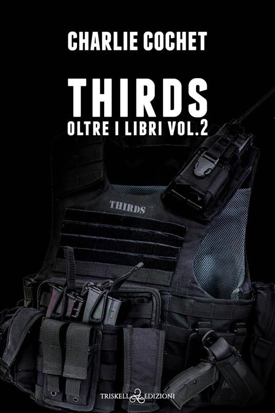 Thirds. Oltre i libri. Vol. 2 - Charlie Cochet,Emanuela Graziani - ebook