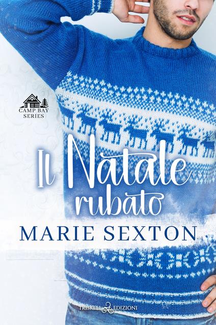 Il Natale rubato - Marie Sexton,Ester Manzini - ebook