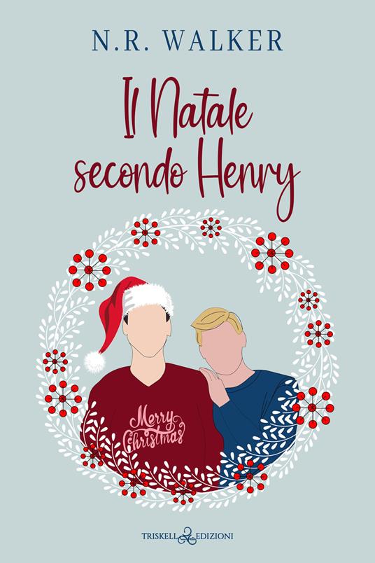 Il Natale secondo Henry - N. R. Walker,Emanuela Graziani - ebook